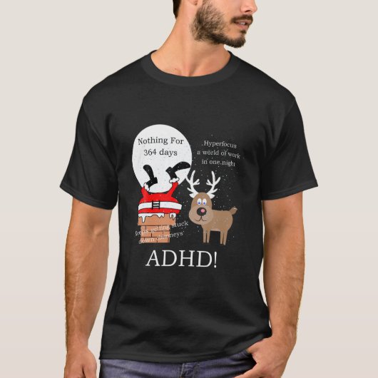 Der Weihnachtsmann Got ADHD T-Shirt (Vorderseite)