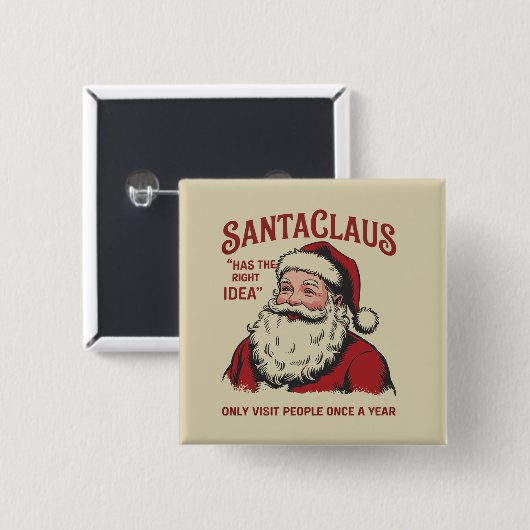 Der Weihnachtsmann hat die richtige Idee für Weihn Button (Vorne & Hinten)