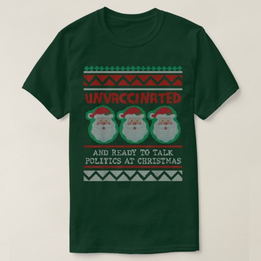 Der Weihnachtsmann ist ungeimpft und bereit, bei C T-Shirt (Design vorne)