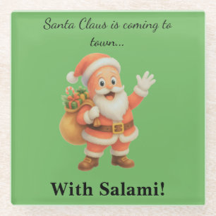 Der Weihnachtsmann kommt in die Stadt.. Mit Salami Glasuntersetzer