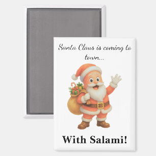 Der Weihnachtsmann kommt in die Stadt.. Mit Salami Magnet