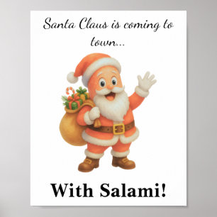 Der Weihnachtsmann kommt in die Stadt.. Mit Salami Poster