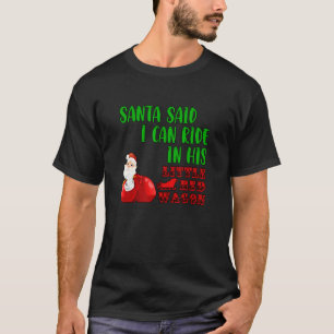 Der Weihnachtsmann sagte, ich könne in seinem klei T-Shirt