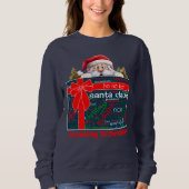 Der Weihnachtsmann sieht nicht, bis Weihnachts-Wei Sweatshirt (Vorderseite)