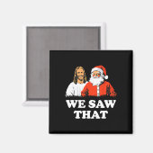 Der Weihnachtsmann und Jesus wir sahen diesen froh Magnet (Vorderseite/Rückseite)
