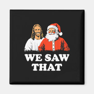 Der Weihnachtsmann und Jesus wir sahen diesen froh Magnet