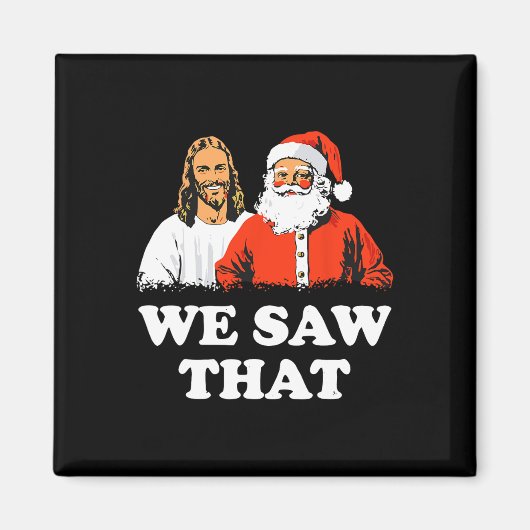 Der Weihnachtsmann und Jesus wir sahen diesen froh Magnet (Vorne)