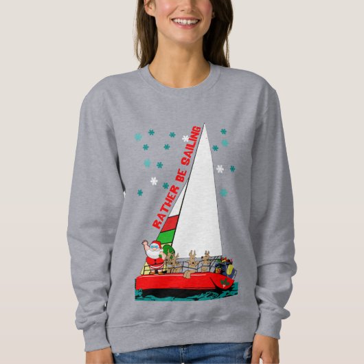 Der Weihnachtsmann würde lieber segeln Sweatshirt (Vorderseite)