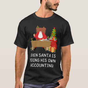 Der Weihnachtsrechner macht seinen Buchhaltungsrec T-Shirt