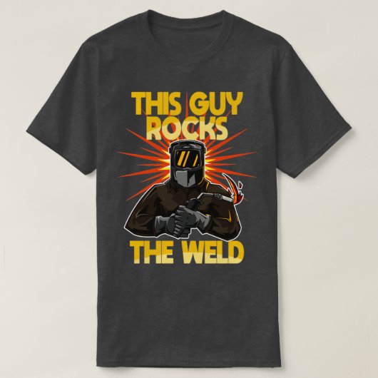 Der Welder diesen Typ rockt T-Shirt (Design vorne)