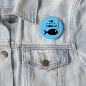 der Wels Whisperer Button (Beispiel)