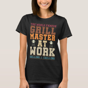 Der weltberühmte Grillmeister bei der Arbeit Lusti T-Shirt