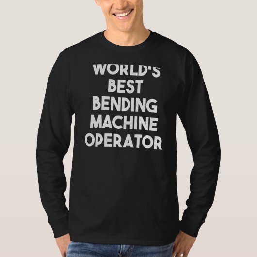 Der weltbeste Bending-Machine-Operator T-Shirt (Vorderseite)