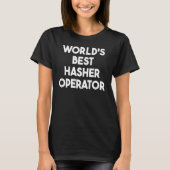 Der weltbeste Hasher-Operator T-Shirt (Vorderseite)