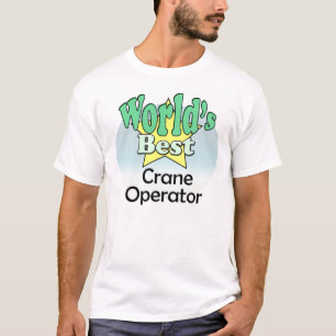Der weltbeste Kranbetreiber T-Shirt