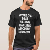 Der weltbeste Stapelmaschinenbetreiber T-Shirt (Vorderseite)