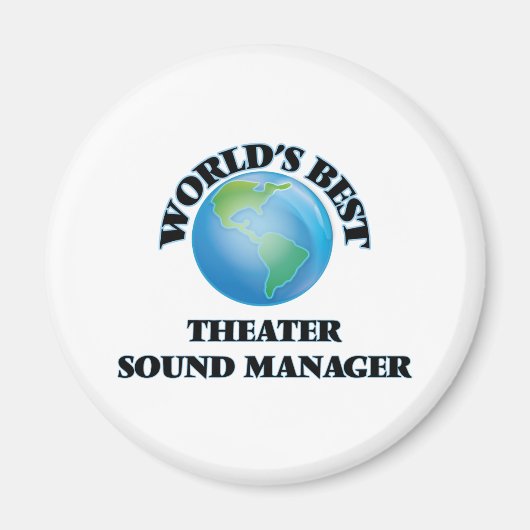 Der weltbeste Theater-Sound-Manager Magnet (Vorne)