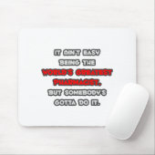 Der weltgrößte Apotheker Joke Mousepad (Mit Mouse)