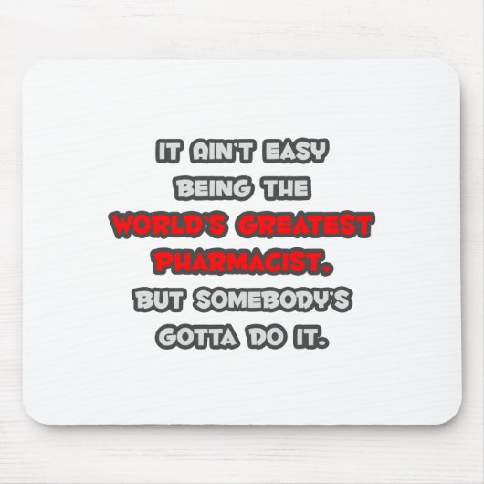 Der weltgrößte Apotheker Joke Mousepad (Vorne)