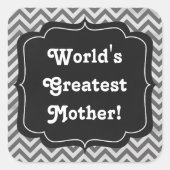 Der weltgrößte Chaulkartonaufkleber für Mutter Quadratischer Aufkleber (Vorderseite)