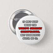Der weltgrößte Chiropraktor-Joke Button (Vorne & Hinten)