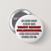 Der weltgrößte Otolaryngologe Joke Button (Vorne & Hinten)