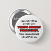 Der weltgrößte Phlebotomist Joke Button (Vorne & Hinten)