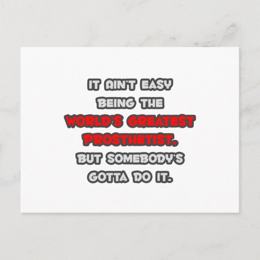 Der weltgrößte Prosthetist-Joke Postkarte (Vorderseite)