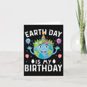 Der Welttag der Erde ist mein Geburtstag für Männe Karte