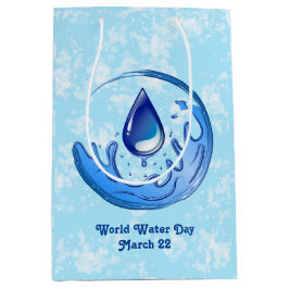 Der Weltwassertag Rette Wasser Rett Erde Mittlere Geschenktüte