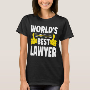 Der weltweit beste Anwaltsanwalt für Beruf T-Shirt