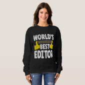 Der weltweit beste Editor für Job Title Profession Sweatshirt (Vorne ganz)