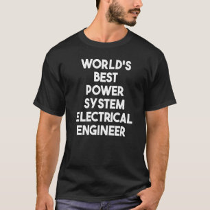 Der weltweit beste Power-Elektroingenieur T-Shirt