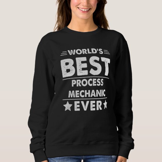 Der weltweit beste Prozessmechanismus aller Zeiten Sweatshirt (Vorderseite)