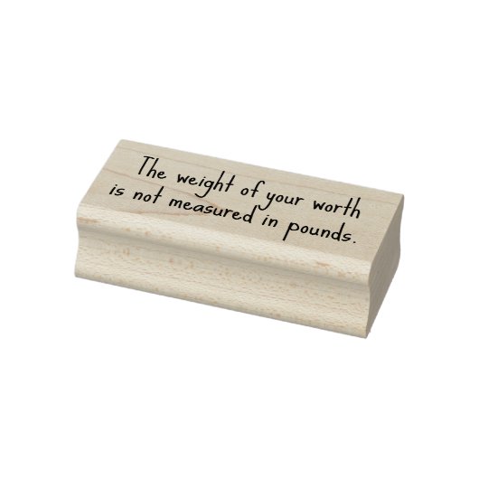 Der Wert deiner Würde wird nicht in Pfund gemessen Gummistempel (Stempel)