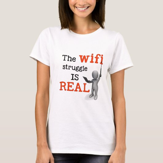 Der WiFi-Kampf ist wirklich T-Shirt (Vorderseite)