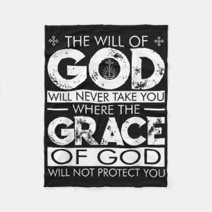 Der Wille Gottes wird dich nie dorthin bringen, wo Fleecedecke