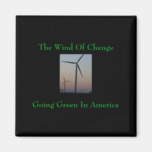 Der Wind Des Wandels Go Green T-Shirt Magnet
