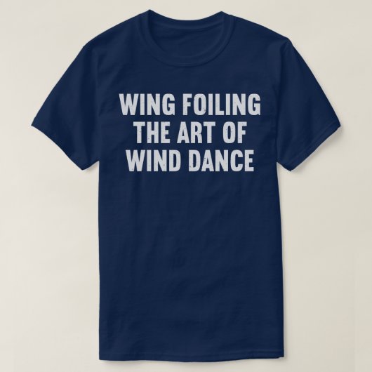 Der Wing Foiling The Art of Wind Dance T-Shirt (Design vorne)