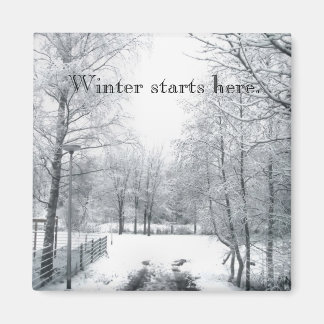 Der Winter beginnt hier Magnet