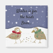 Der Winter ist für die Vögel Magnet (Vorne)