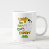 Der Winter macht keinen Spaß ohne Frost den Schnee Jumbo-Tasse (Rechts)