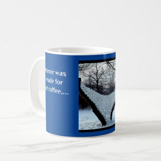 Der Winter war heiß Kaffeetasse (Vorderseite Links)
