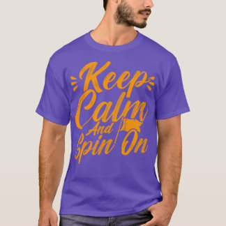Der Winterfarbschutz Behalte Ruhe und Spin On1 T-Shirt