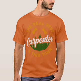 Der wirklich beste Carpenter der Stadt T-Shirt