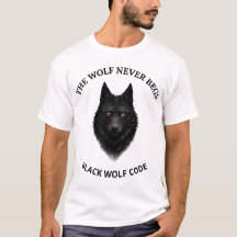 Der Wolf bettelt nie Schwarzer Wolf Grafik T-Shirt