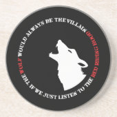 Der Wolf wäre immer der Bösewicht Getränkeuntersetzer (Vorne)