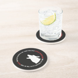 Der Wolf wäre immer der Bösewicht Getränkeuntersetzer