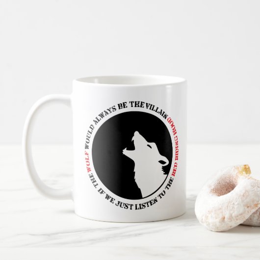 Der Wolf wäre immer der Bösewicht Kaffeetasse (Mit Donut)