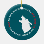 Der Wolf wäre immer der Bösewicht Keramik Ornament (Hinten)